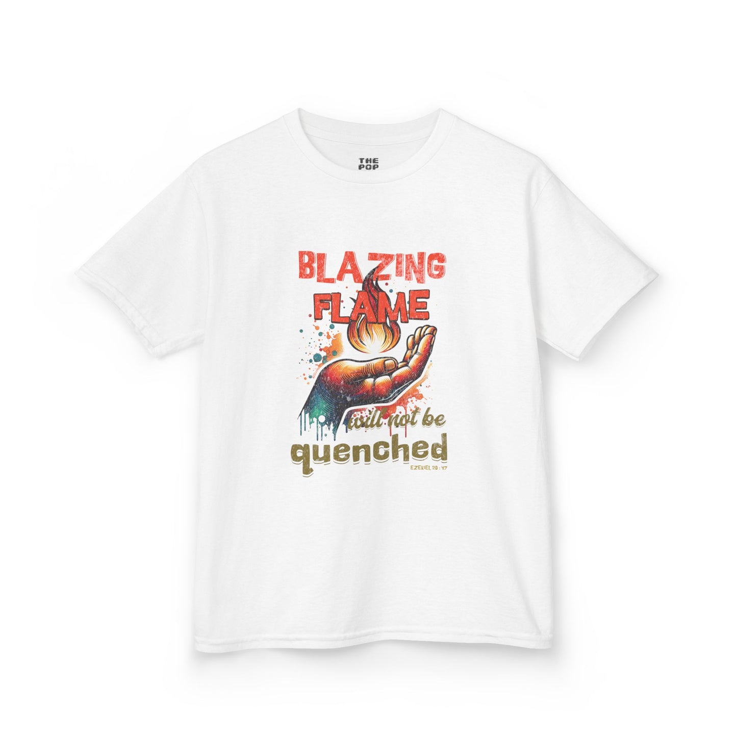 Blazing Flame Will Not Be Quenched - Kids Unisex T-Shirt