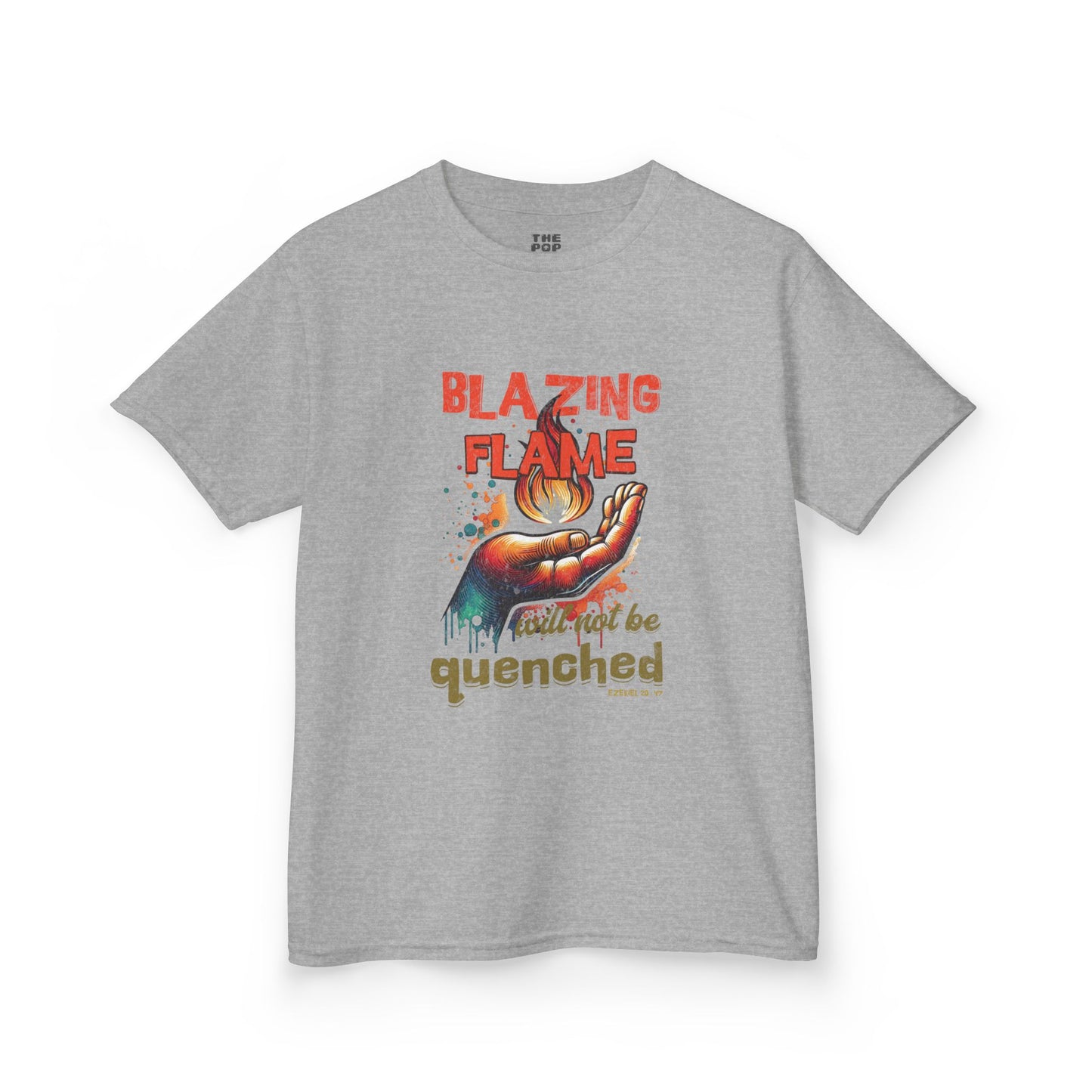 Blazing Flame Will Not Be Quenched - Kids Unisex T-Shirt