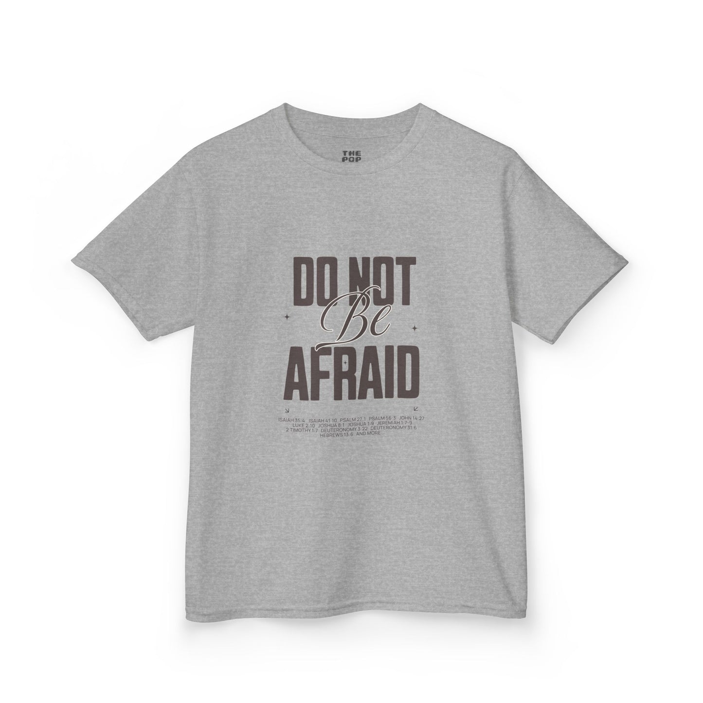 Do Not Be Afraid - Kids Unisex T-Shirt