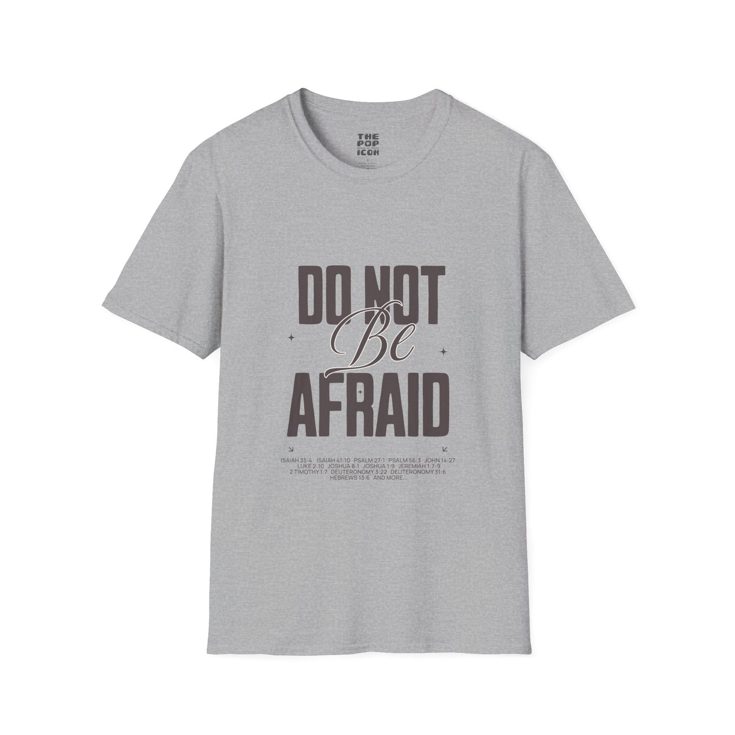Do Not Be Afraid - Adult Unisex T-Shirt
