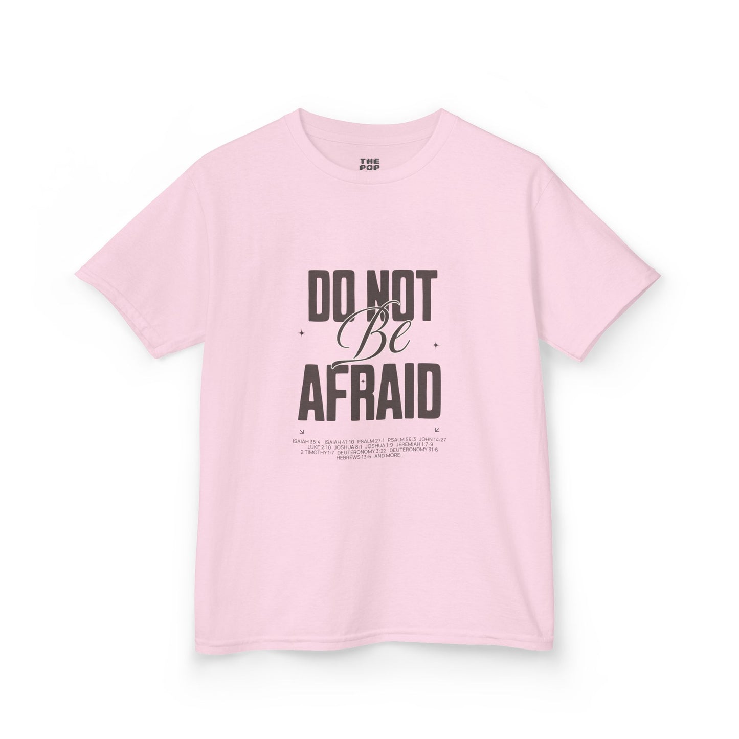 Do Not Be Afraid - Kids Unisex T-Shirt