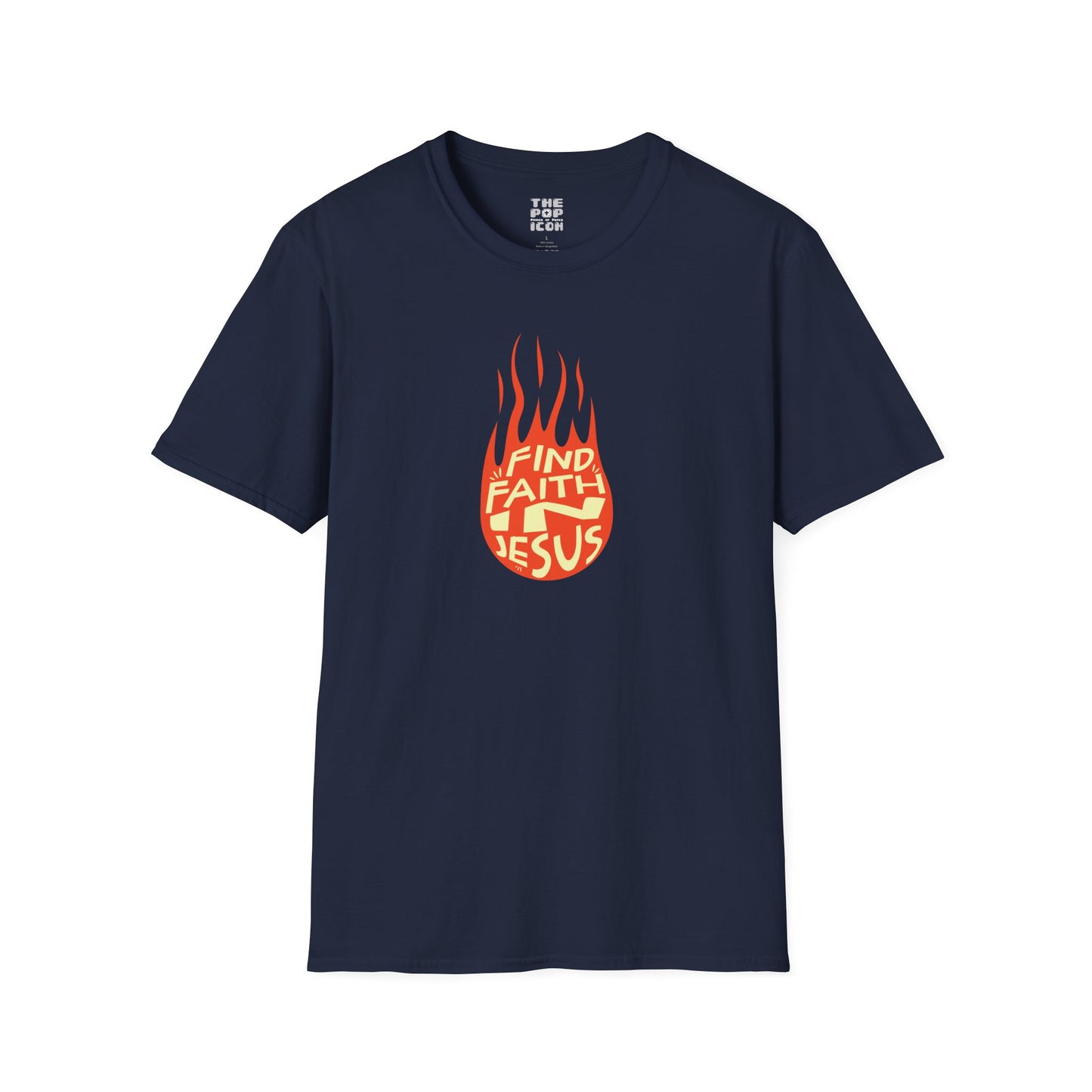 Find Faith In Jesus - Adult Unisex T-Shirt