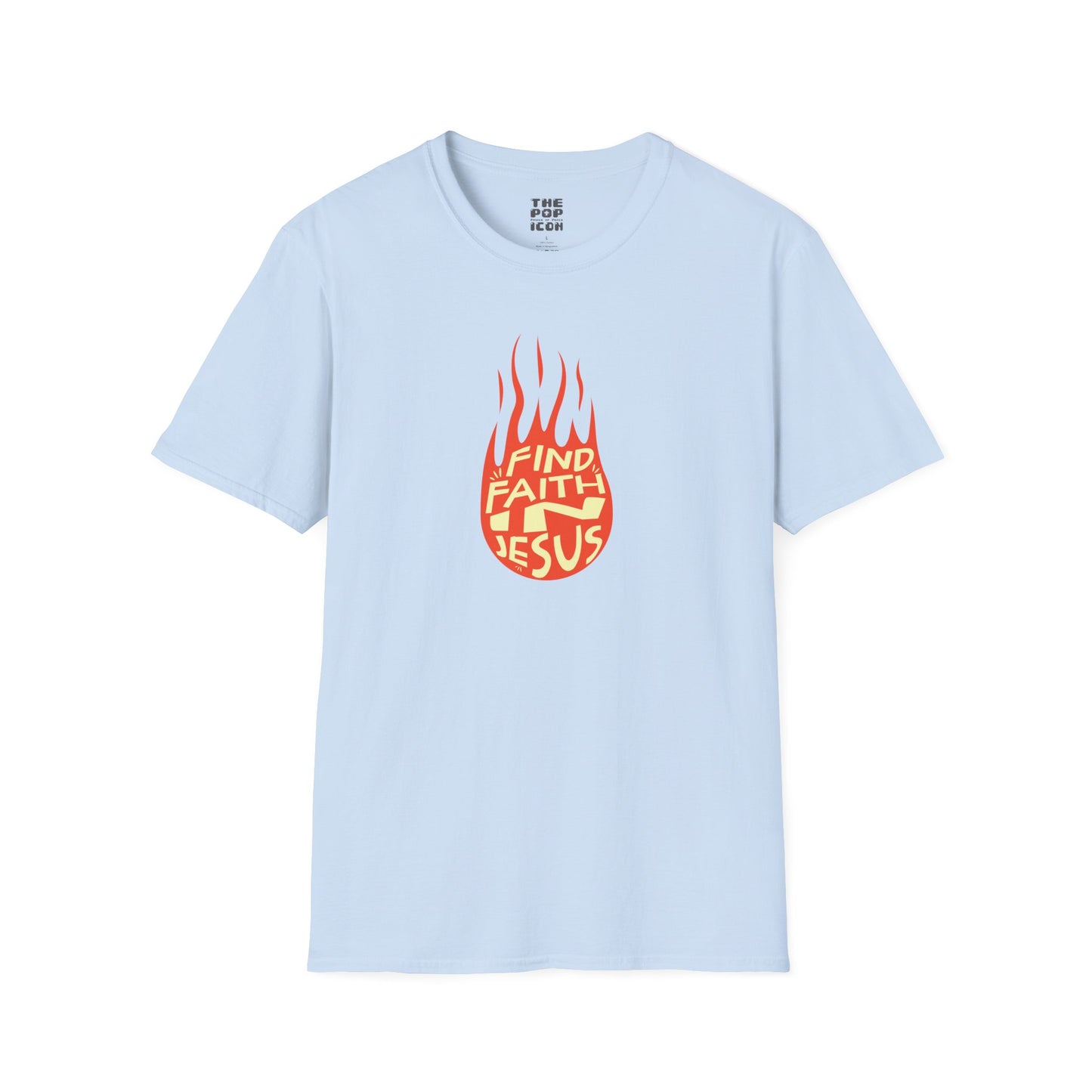 Find Faith In Jesus - Adult Unisex T-Shirt