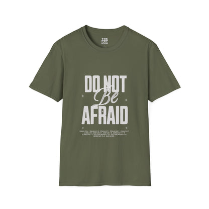 Do Not Be Afraid - Adult Unisex T-Shirt