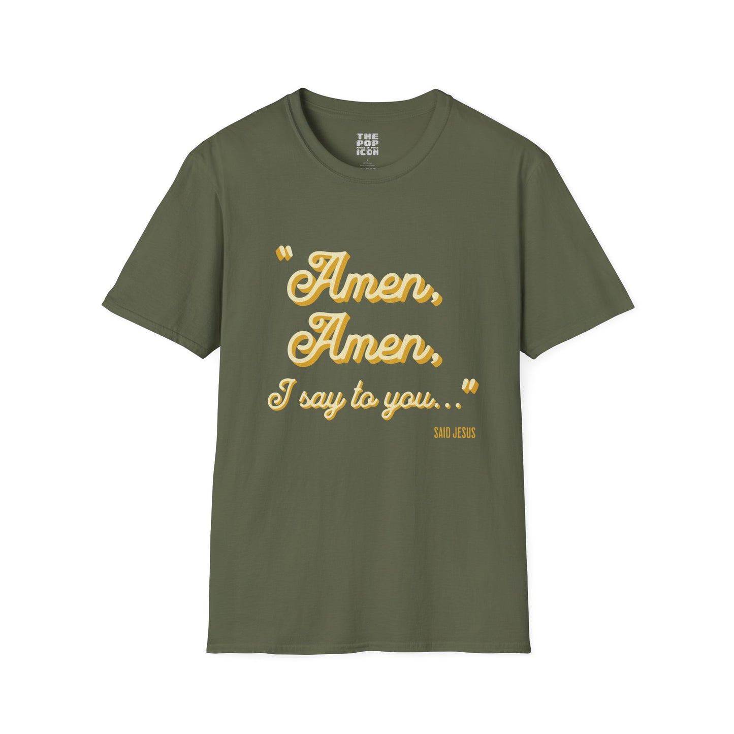 Amen, Amen, I Say To You - Adult Unisex T-Shirt