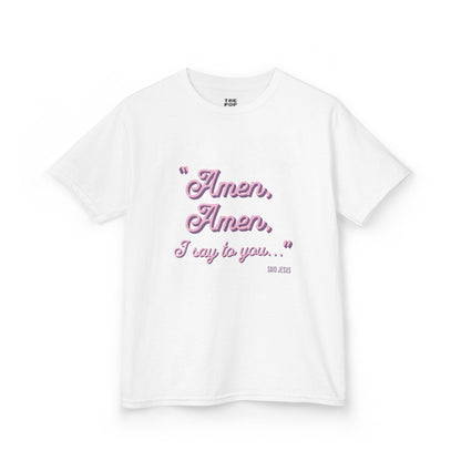 Amen, Amen, I Say To You - Kids Unisex T-Shirt