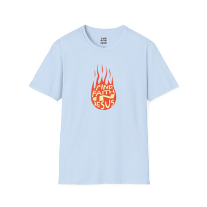 Find Faith In Jesus - Adult Unisex T-Shirt